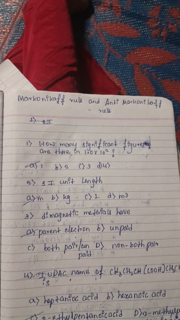 Markonikaff rule and Anti Markonilaff - rule
1) 3I
1) How many sign if