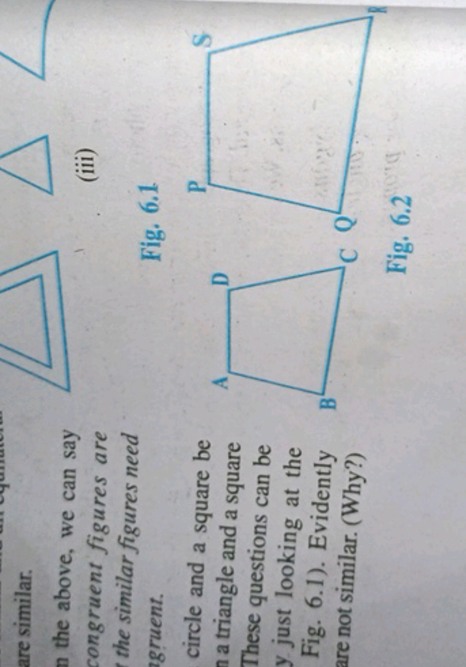 n the above, we can say
congruent figures are
the similar figures need