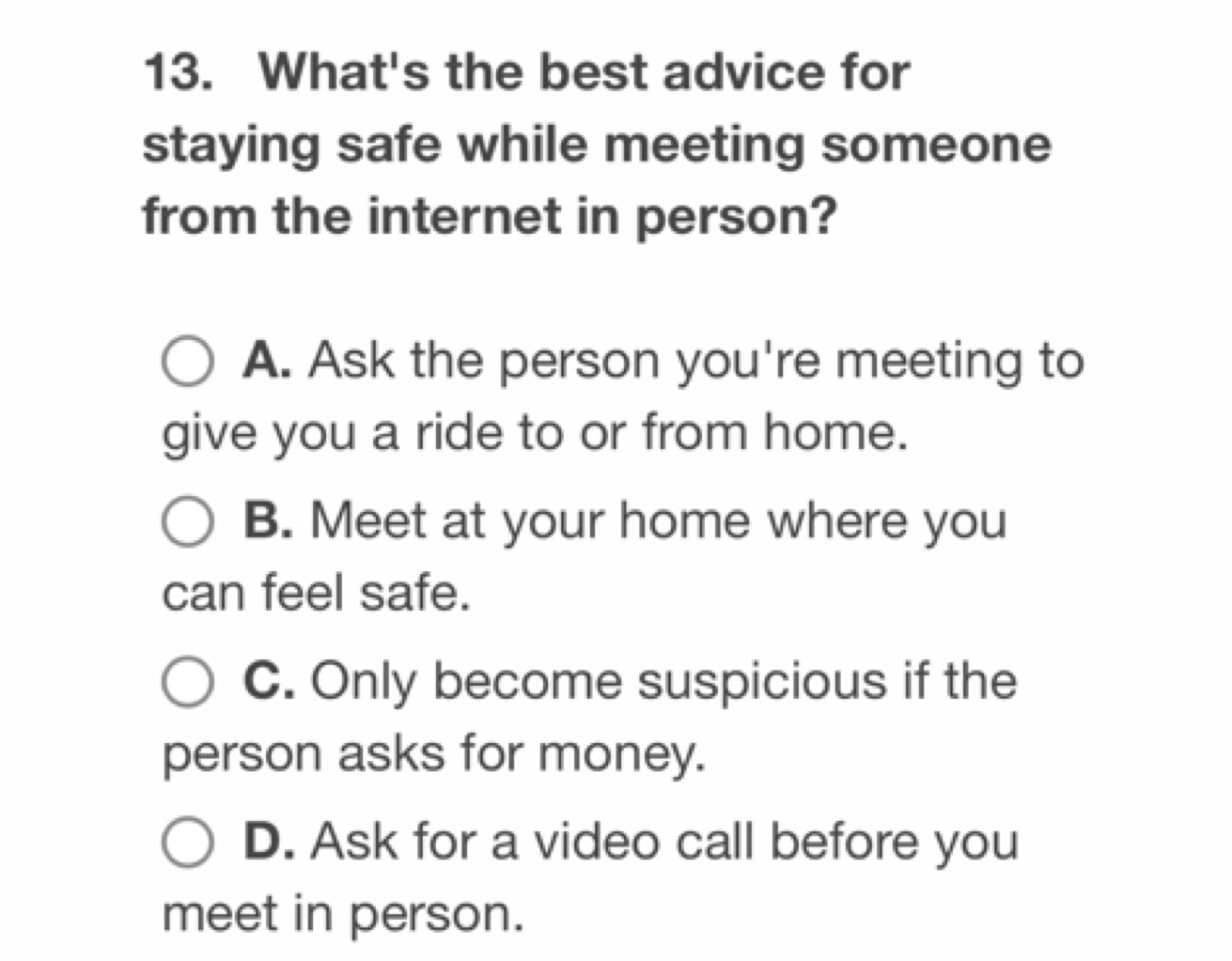 13. What's the best advice for staying safe while meeting someone from