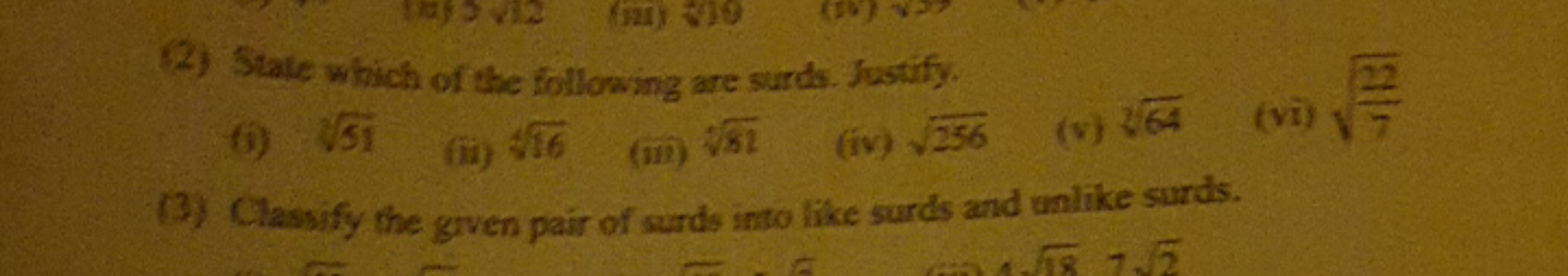 (2) State which of the following are surds. Justify.
fi) 251​
(ii) 436