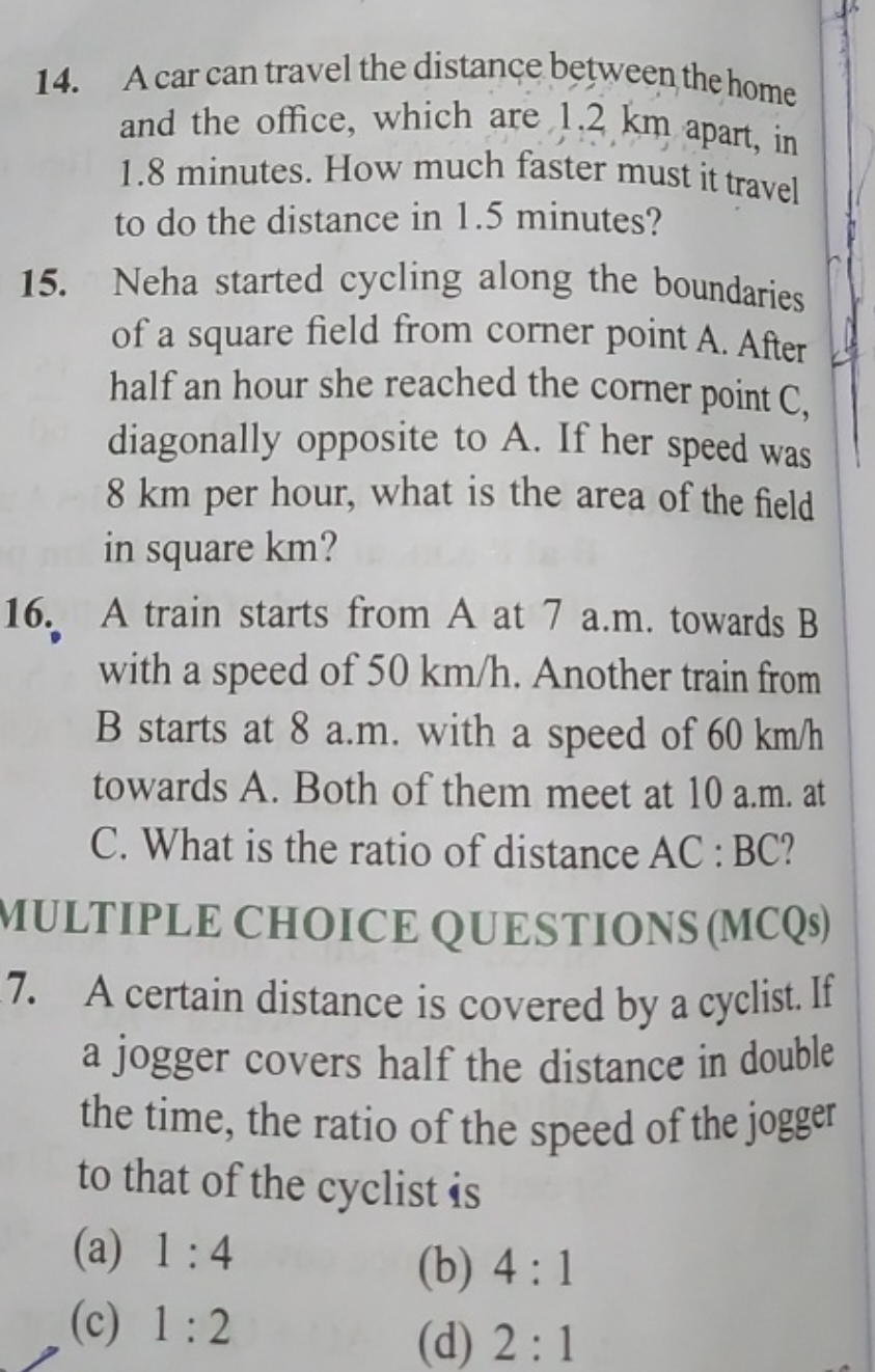 14. A car can travel the distance between the home and the office, whi