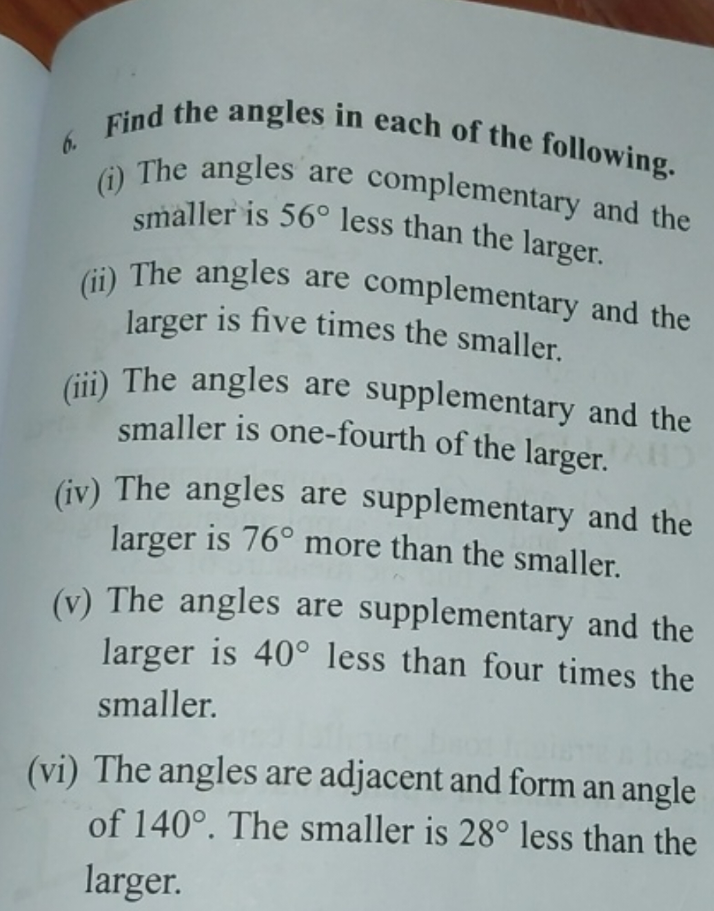 6. Find the angles in each of the following.
(i) The angles are comple