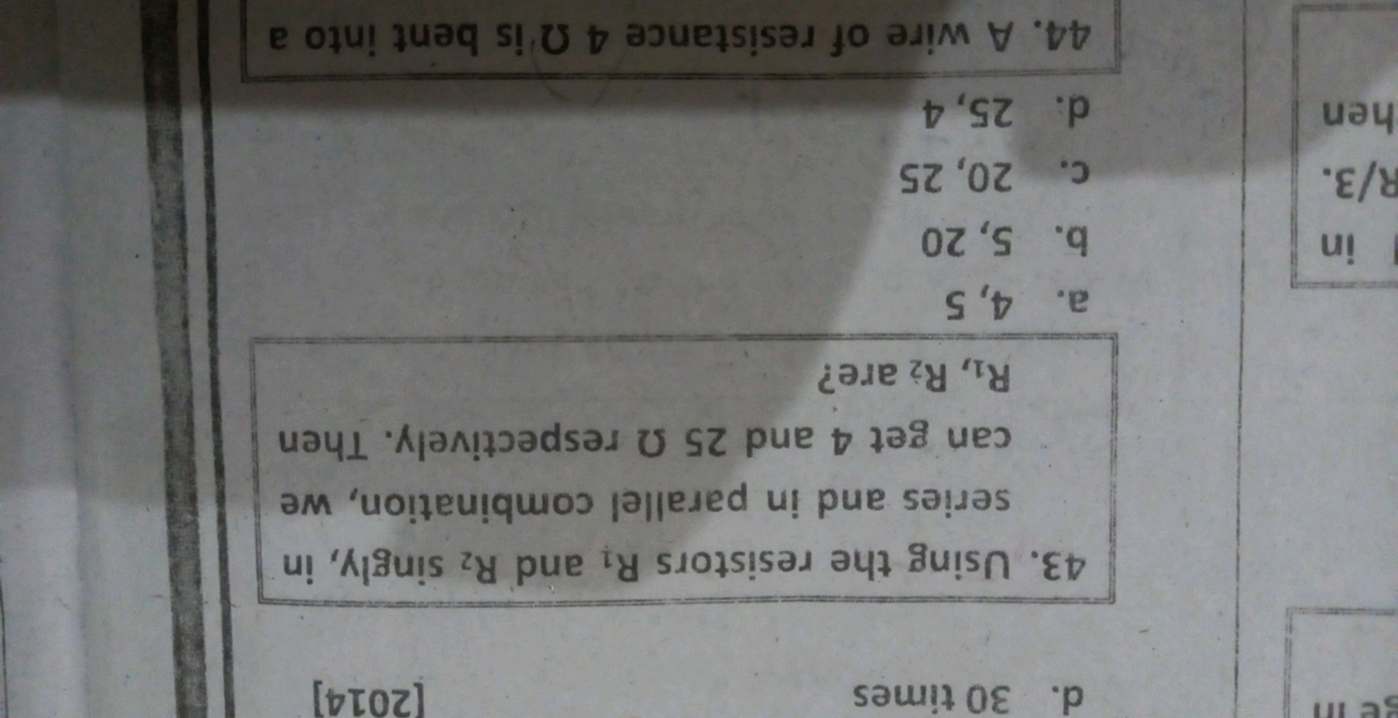 d. 30 times
[2014]
43. Using the resistors R1​ and R2​ singly, in seri