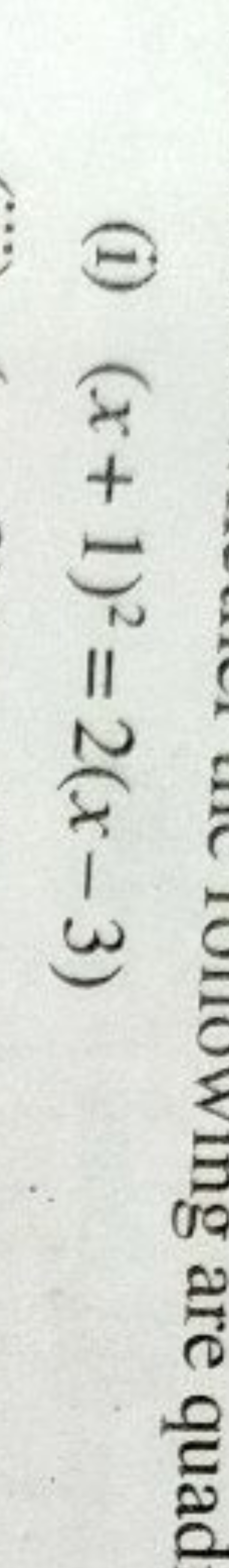 (i) (x+1)2=2(x−3)