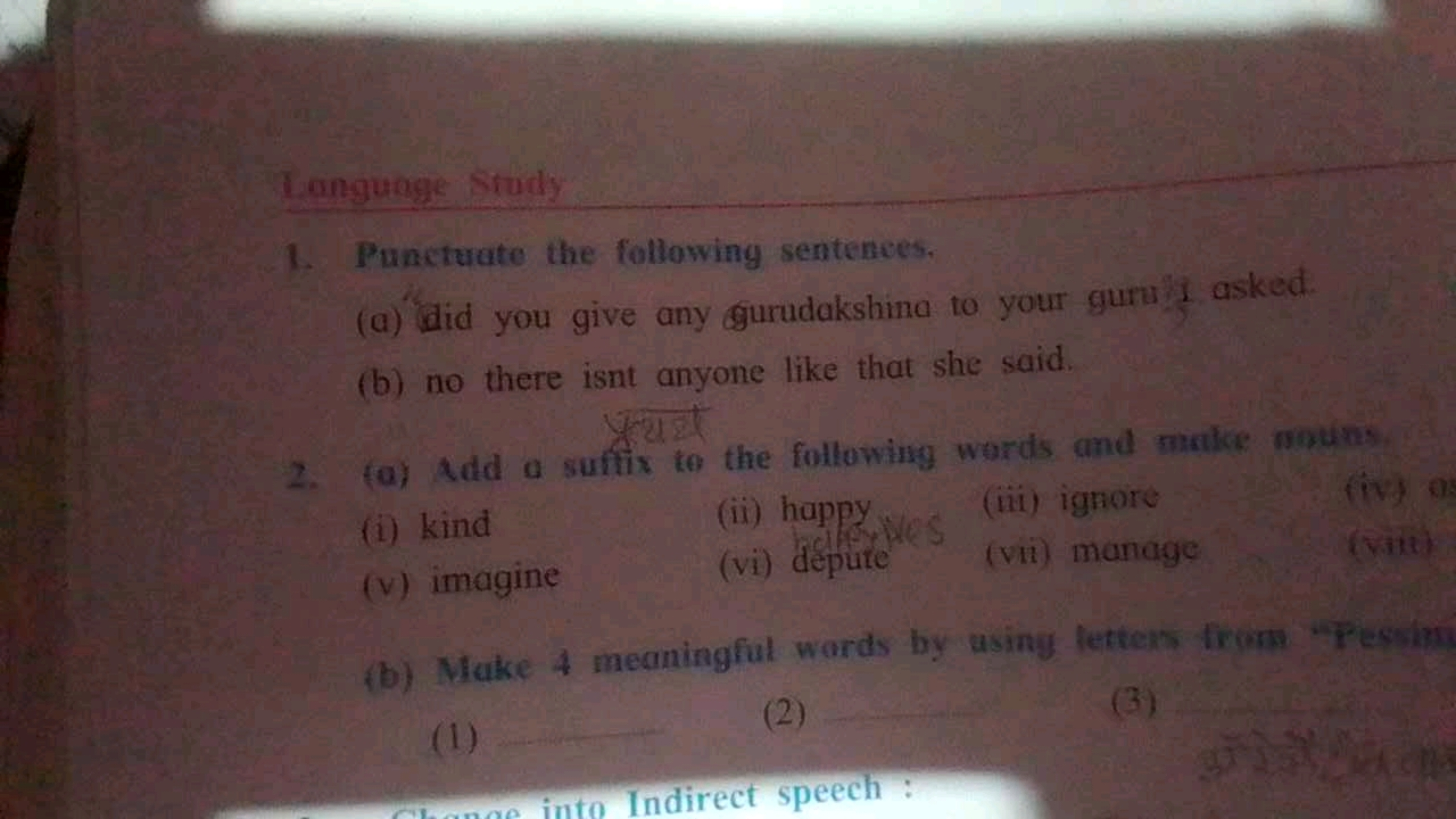 Tanguage Study
1. Punctrate the following sentences.
(a) Clid you give