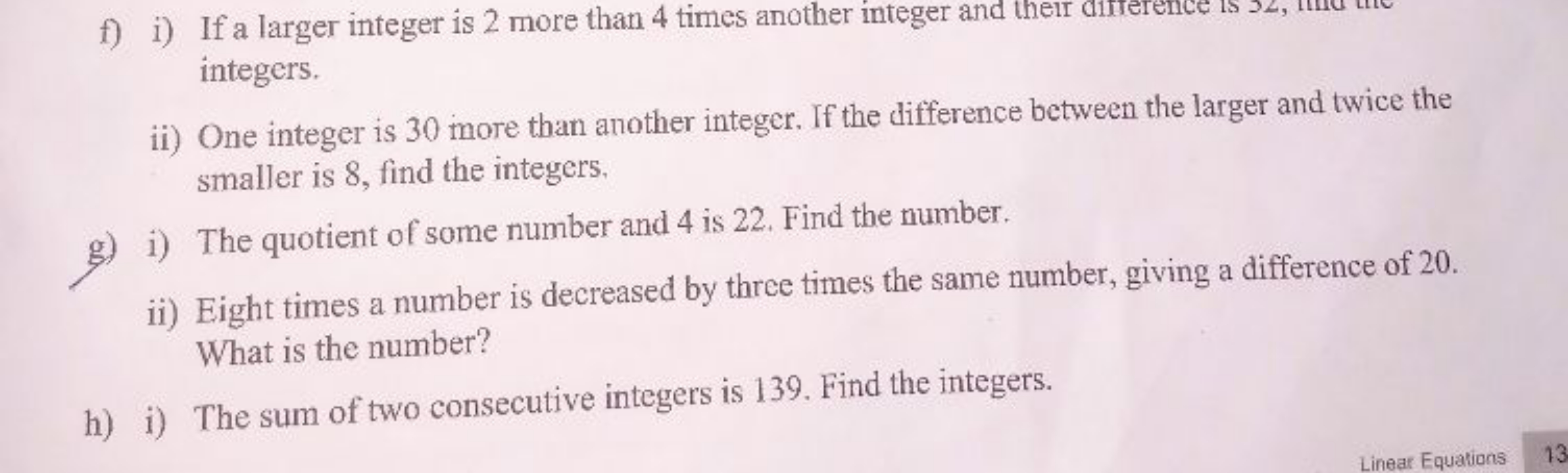 f) i) If a larger integer is 2 more than 4 times another integer and t