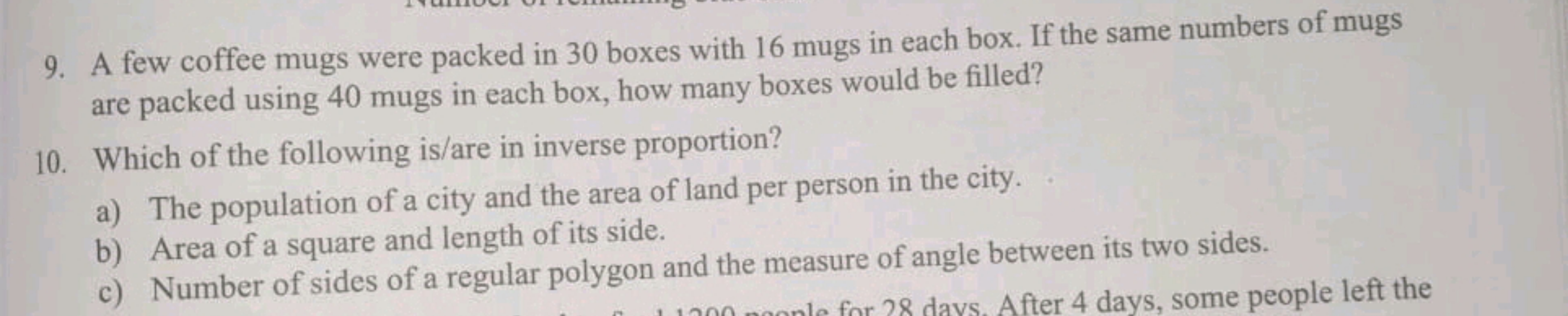 9. A few coffee mugs were packed in 30 boxes with 16 mugs in each box.