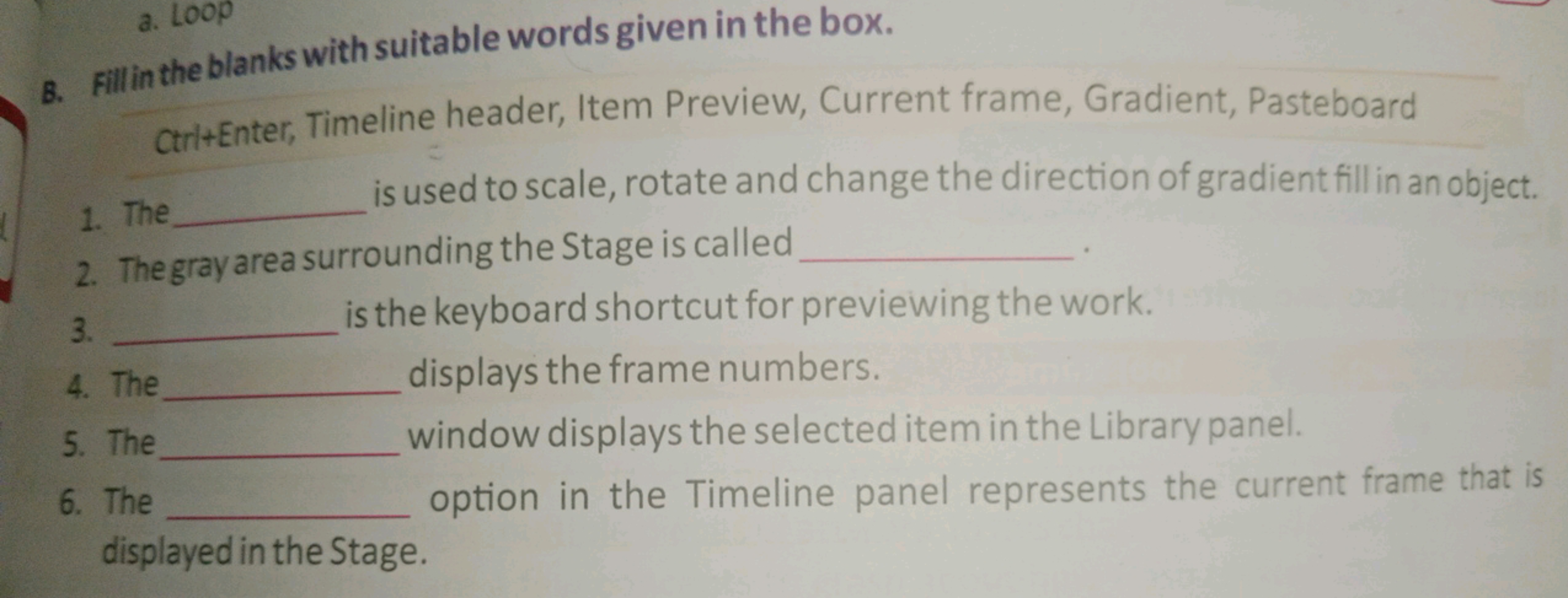 8. Fillin the blanks with suitable words given in the box.

Ctri+Enter