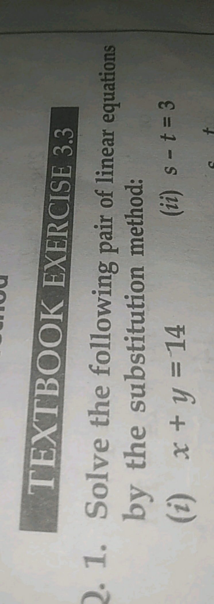 TEXTBOOK EXERCISE 3.3
2. 1. Solve the following pair of linear equatio