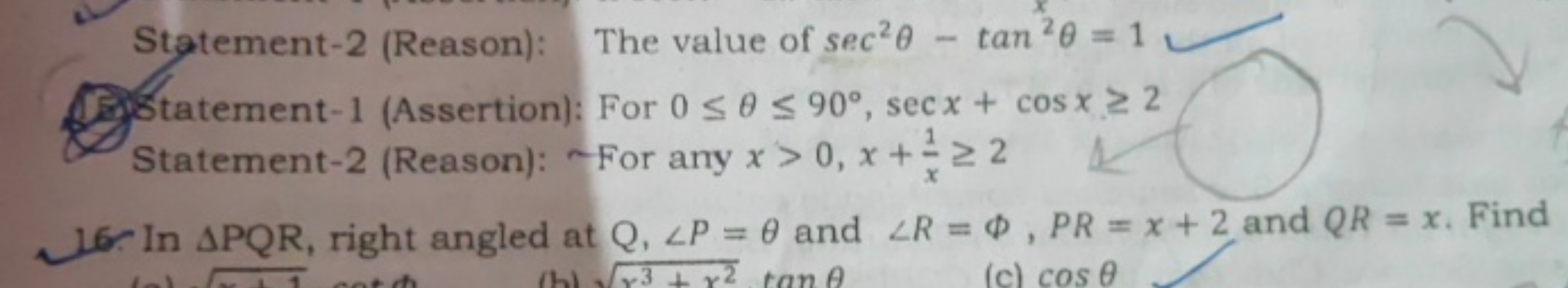 Stgtement-2 (Reason): The value of sec2θ−tan2θ=1
(3) tatement-1 (Asser