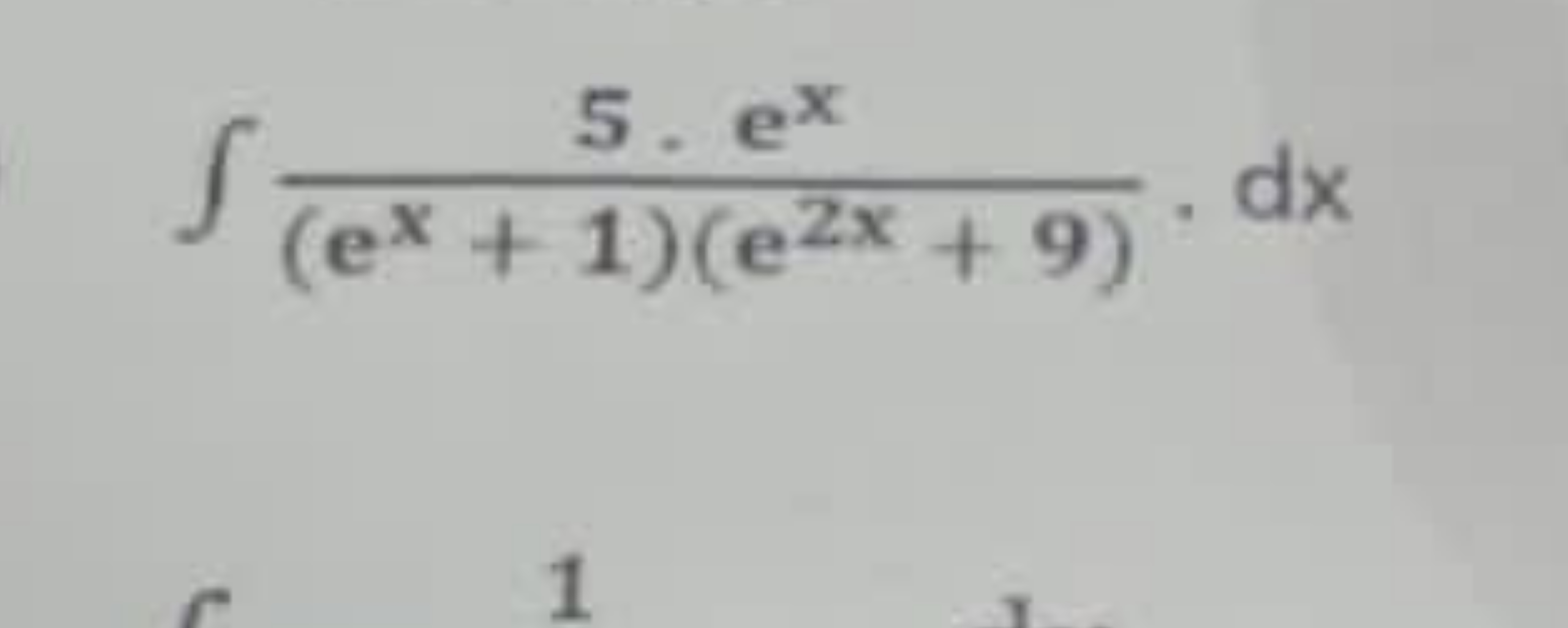 ∫(ex+1)(e2x+9)5⋅ex​⋅dx