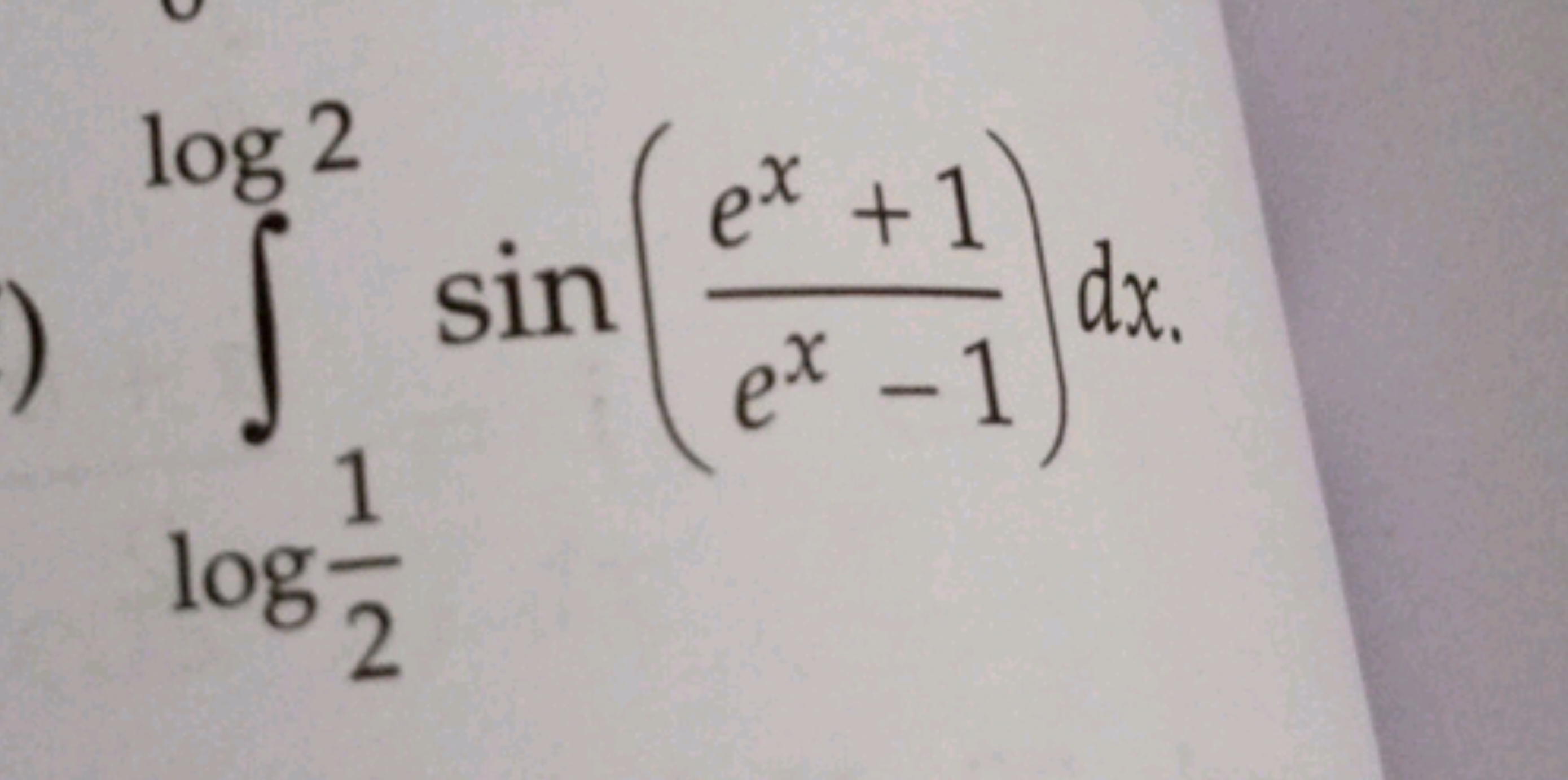 ∫log21​log2​sin(ex−1ex+1​)dx