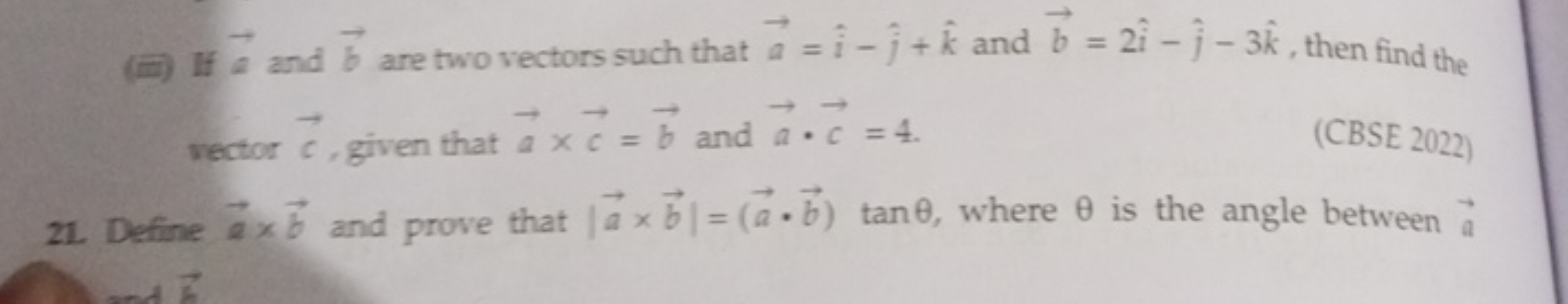 (iii) If a and b are two vectors such that a=i^−j^​+k^ and b=2i^−j^​−3