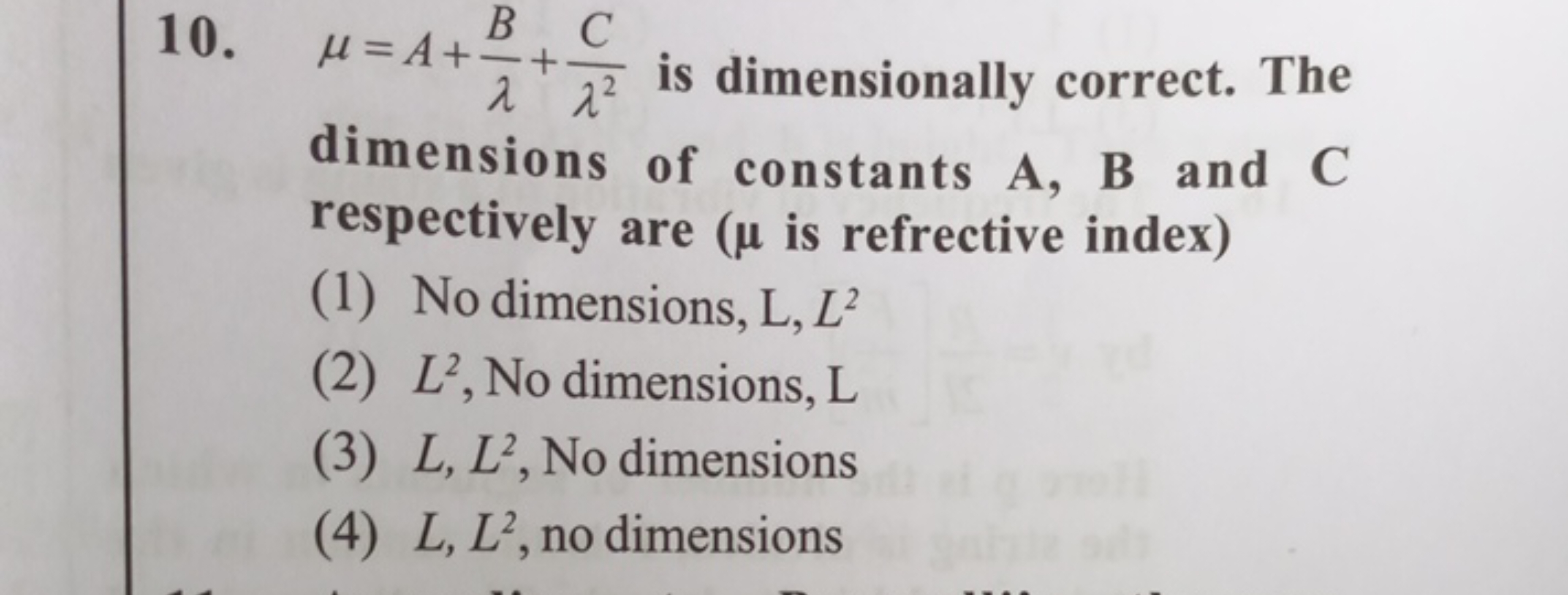 10. μ=A+λB​+λ2C​ is dimensionally correct. The dimensions of constants