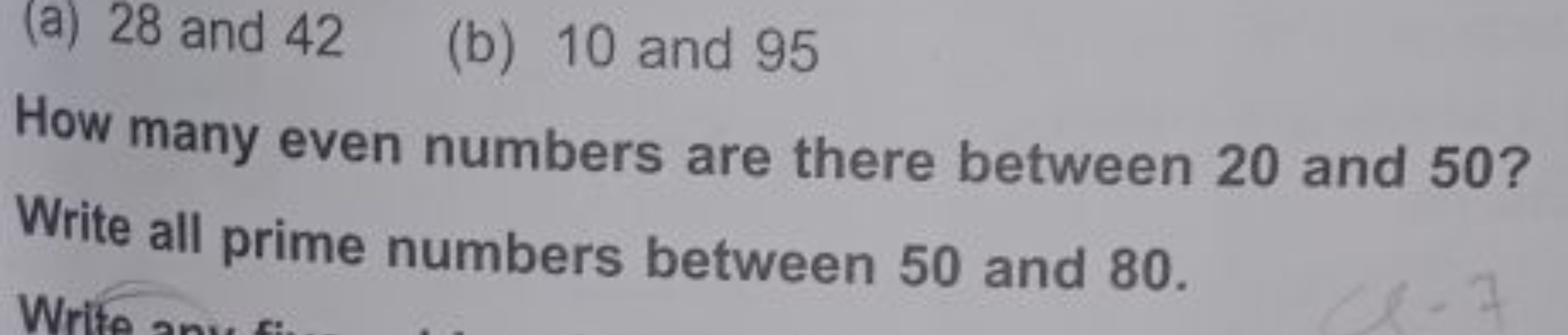 (a) 28 and 42
(b) 10 and 95

How many even numbers are there between 2