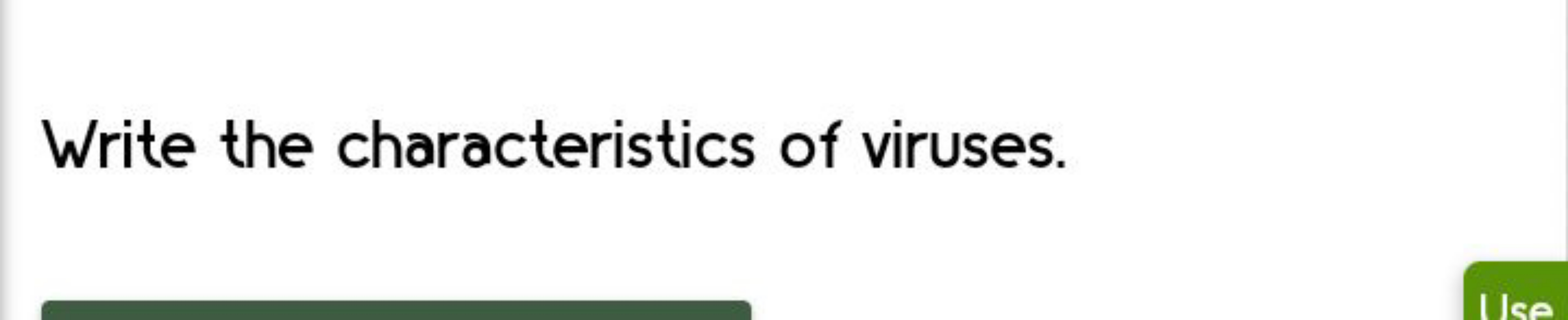 Write the characteristics of viruses.