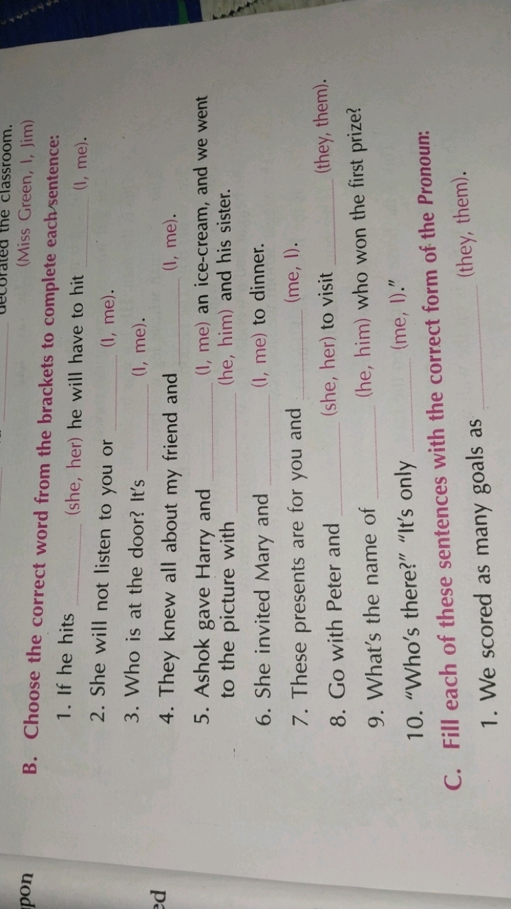 B. Choose the correct word from the brackets to complete each/sentence