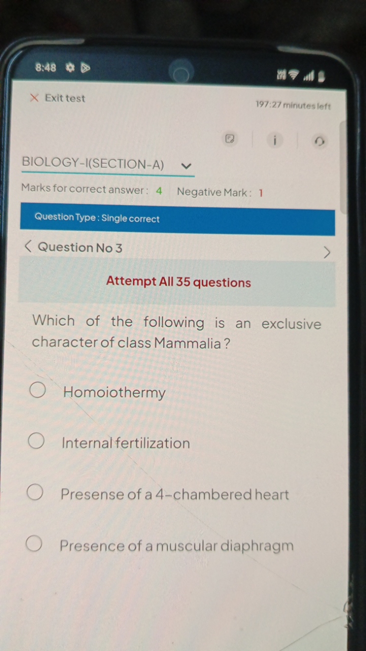 8:48
Exit test
197:27 minutes left

BIOLOGY-I(SECTION-A)
Marks for cor