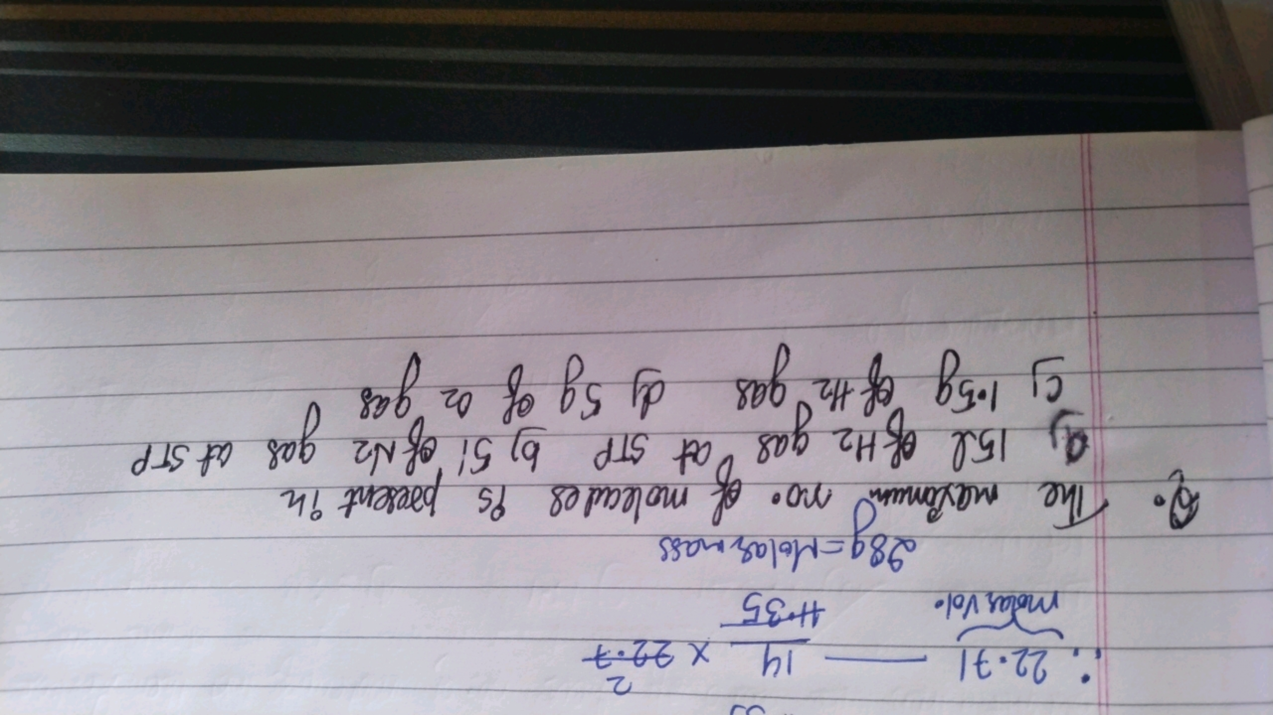 ∴molar vol. 22.71​​−1+3514​×222⋅7
Q. The maximum no. of molecules is p