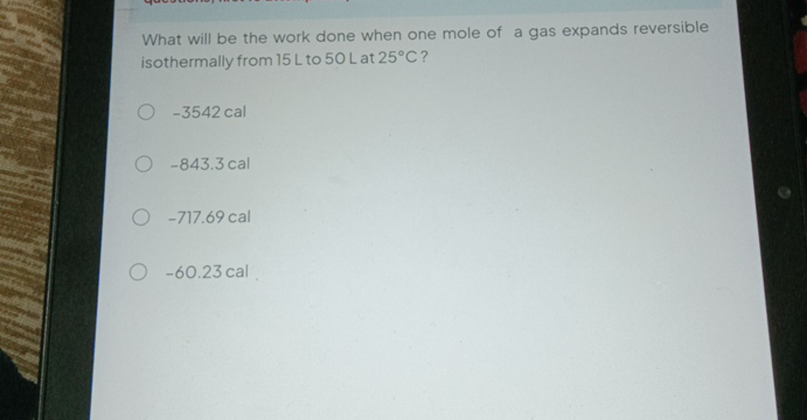 What will be the work done when one mole of a gas expands reversible i