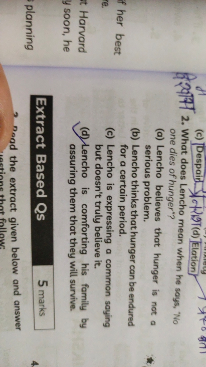 2. What does Lencho mean when he says, "No one dies of hunger"?
(a) Le