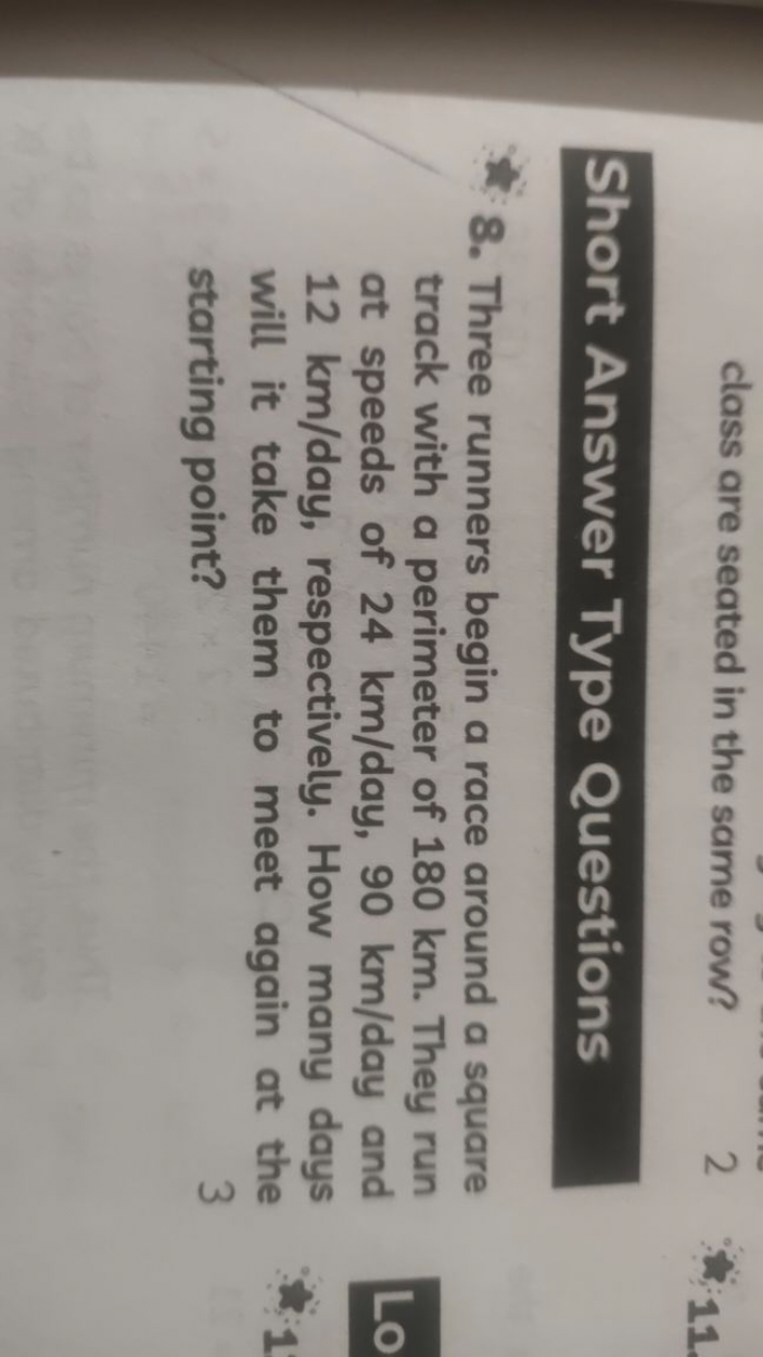 class are seated in the same row?
Short Answer Type Questions
8. Three