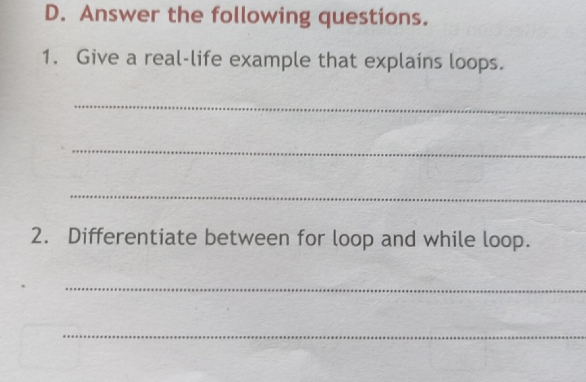 D. Answer the following questions.
1. Give a real-life example that ex