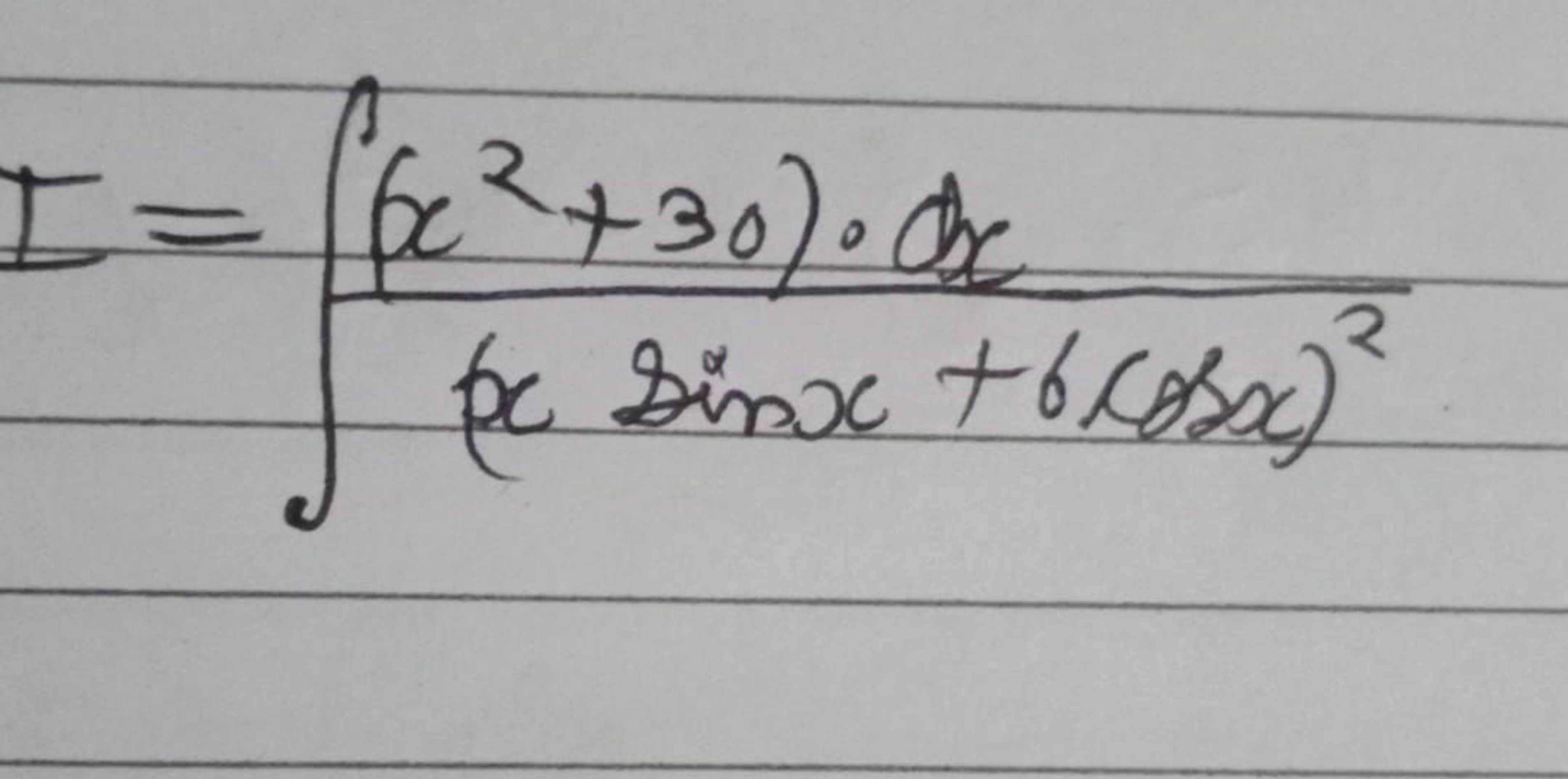 I=∫(xsinx+6cosx)2(x2+30)⋅dx​