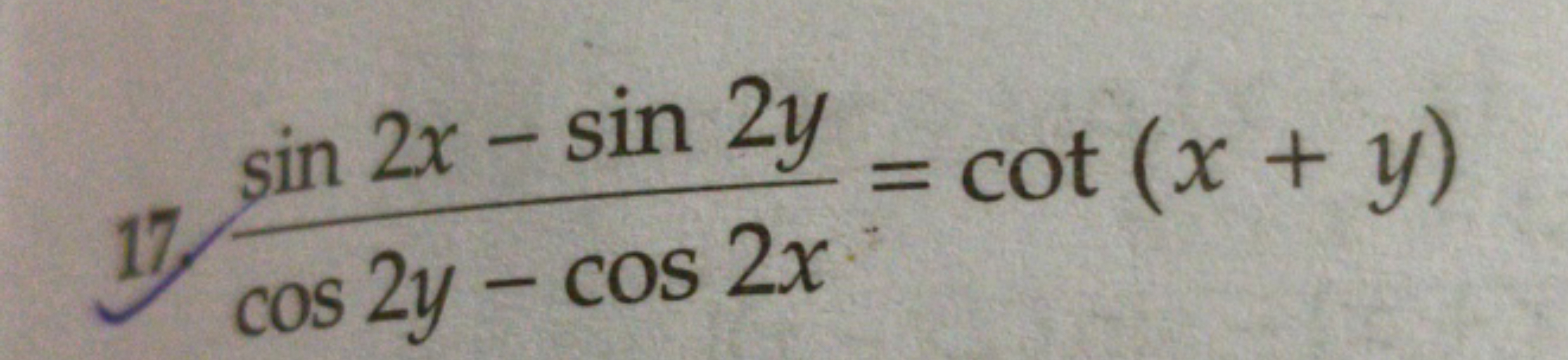 171 cos2y−cos2xsin2x−sin2y​=cot(x+y)