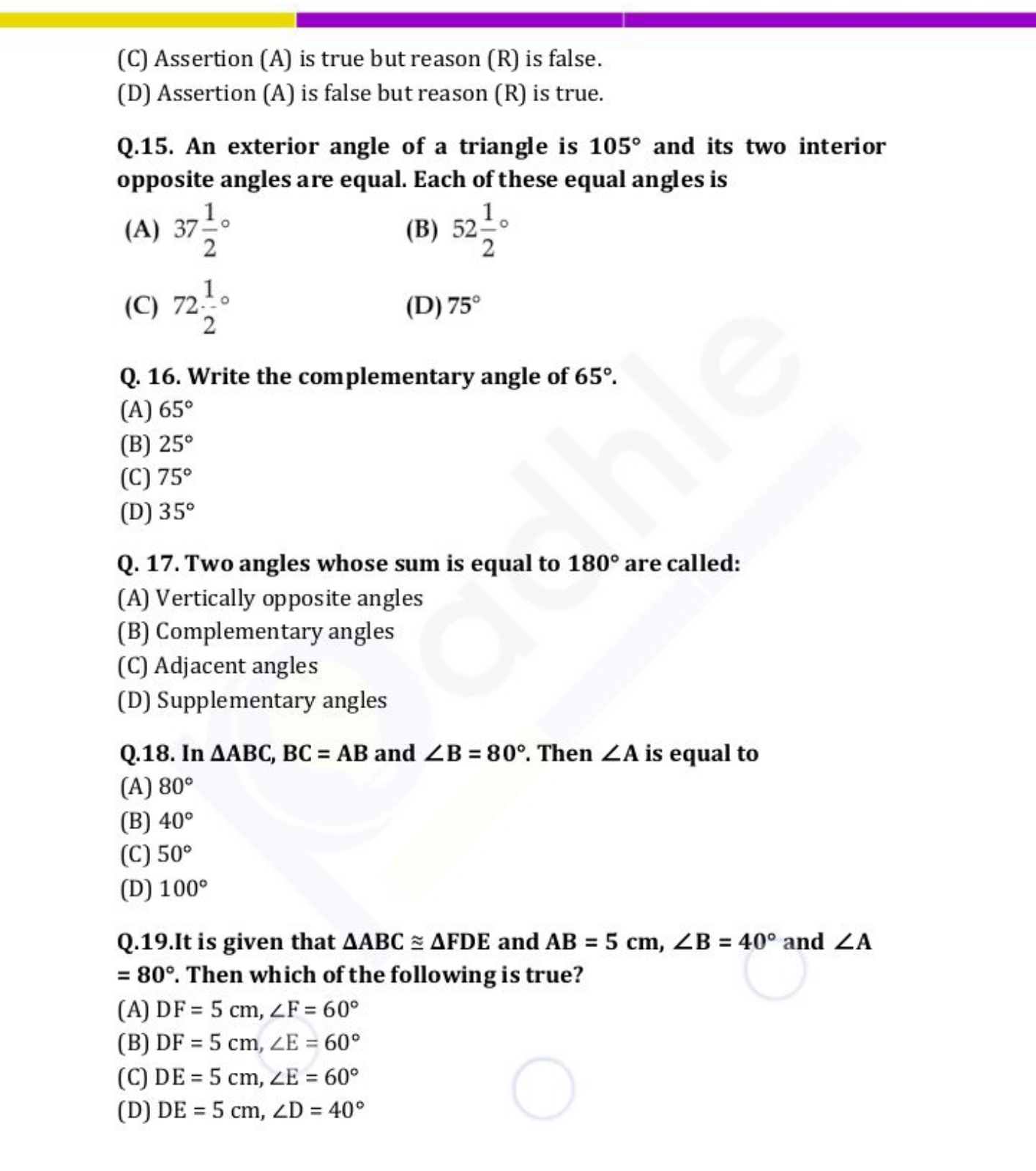 (C) Assertion (A) is true but reason (R) is false.
(D) Assertion (A) i