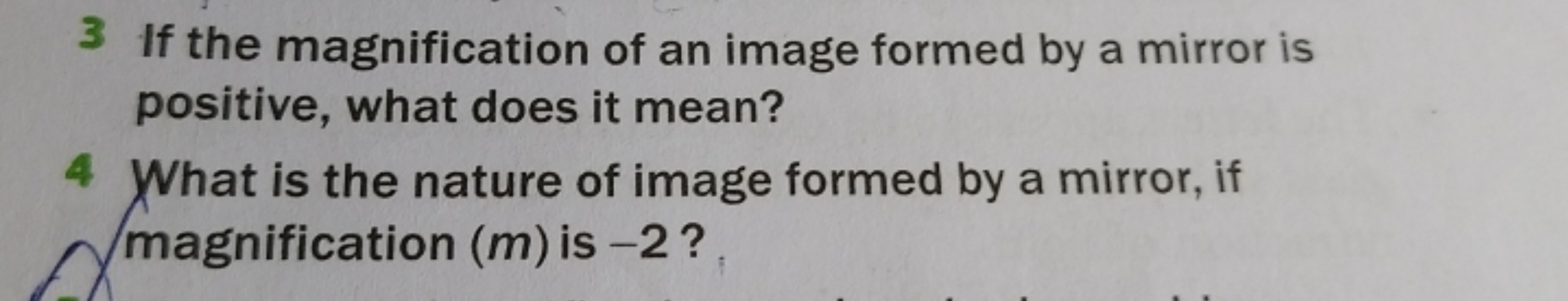 3 If the magnification of an image formed by a mirror is positive, wha