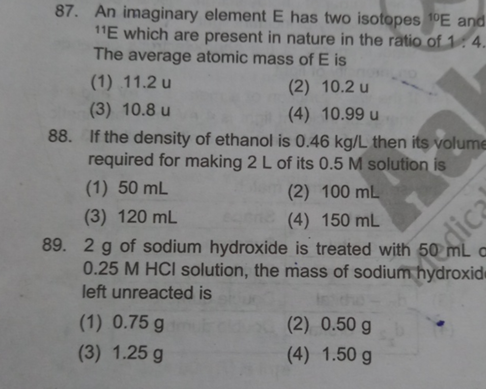 87. An imaginary element E has two isotopes 10E and 11E which are pres