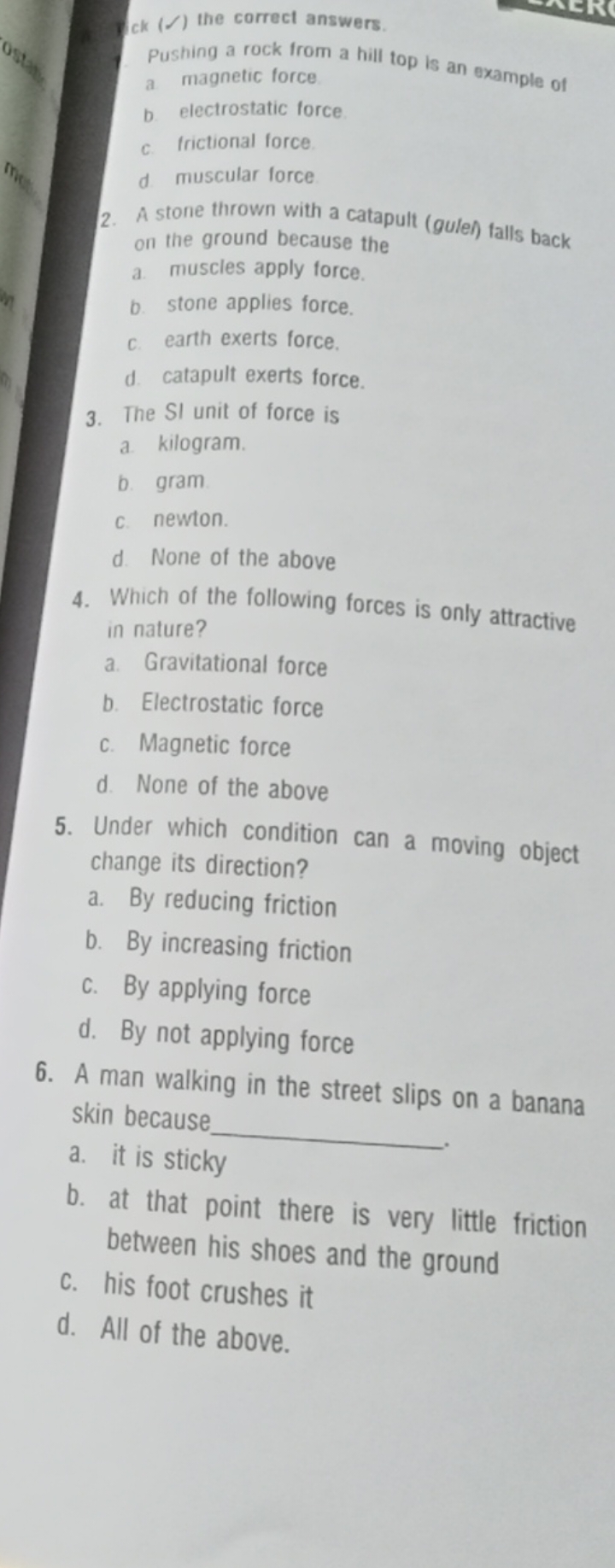 ck ( / ) the correct answers.
Pushing a rock from a hill top is an exa