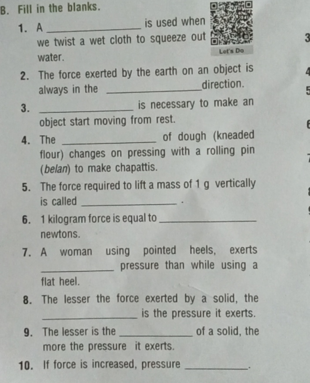 B. Fill in the blanks.
1. A  is used when we twist a wet cloth to sque