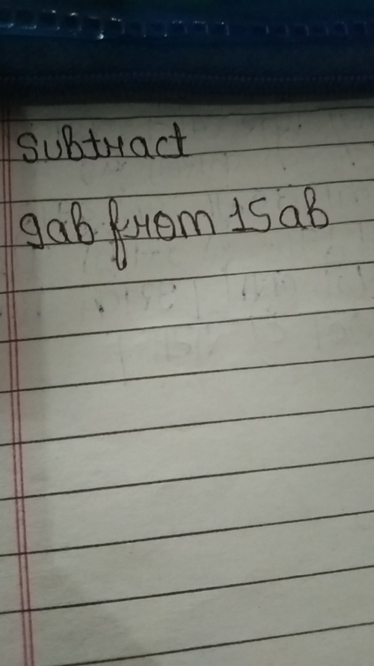 Subtract gab from 15ab