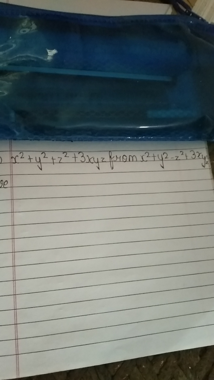 x2+y2+z2+3xyz from x2+y2−z2+3xy2​