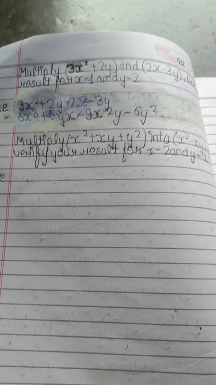 Multiply (3x2+2y) and (2x−3y),y,
result fort x=1 and y−2
3x2+2yx2−3y6x