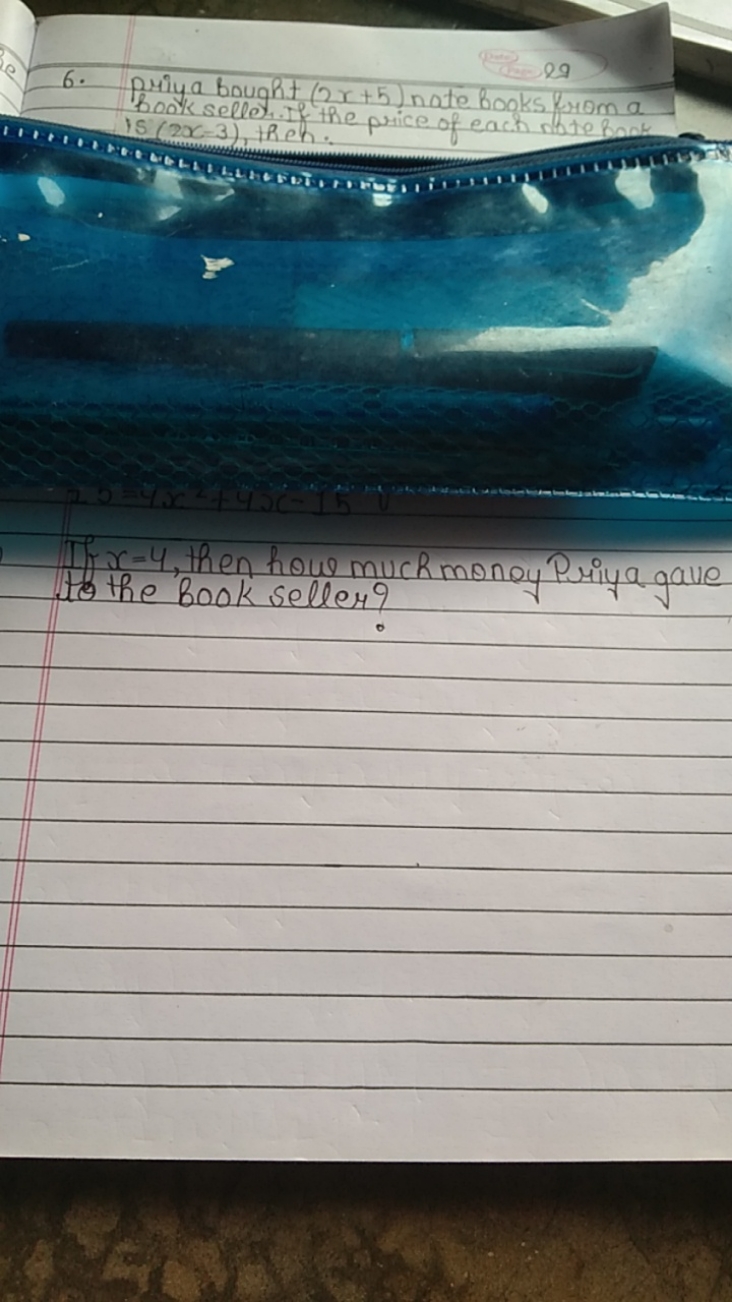 429
6. Prim bought (2r+5) nate books from a is (2x−3) then : 
If x=4, 