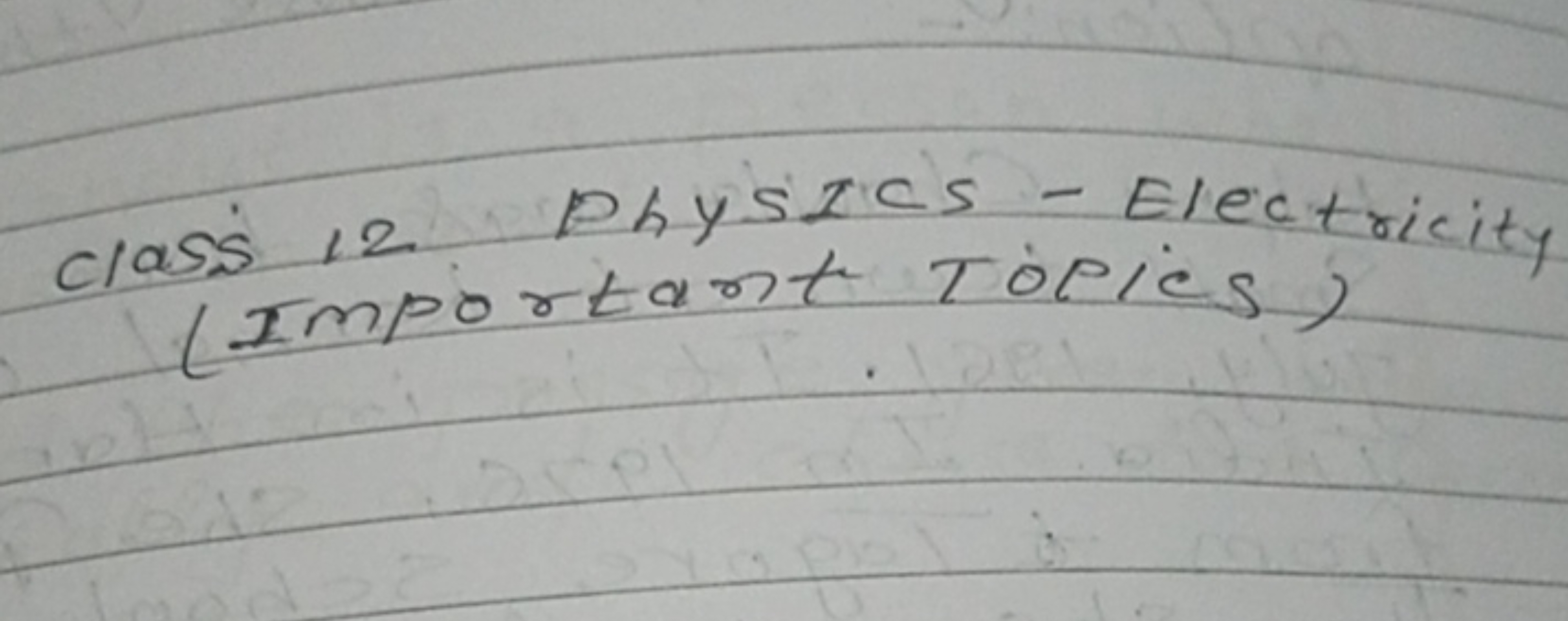 class 12 Physics -Electricity (Important Topics)