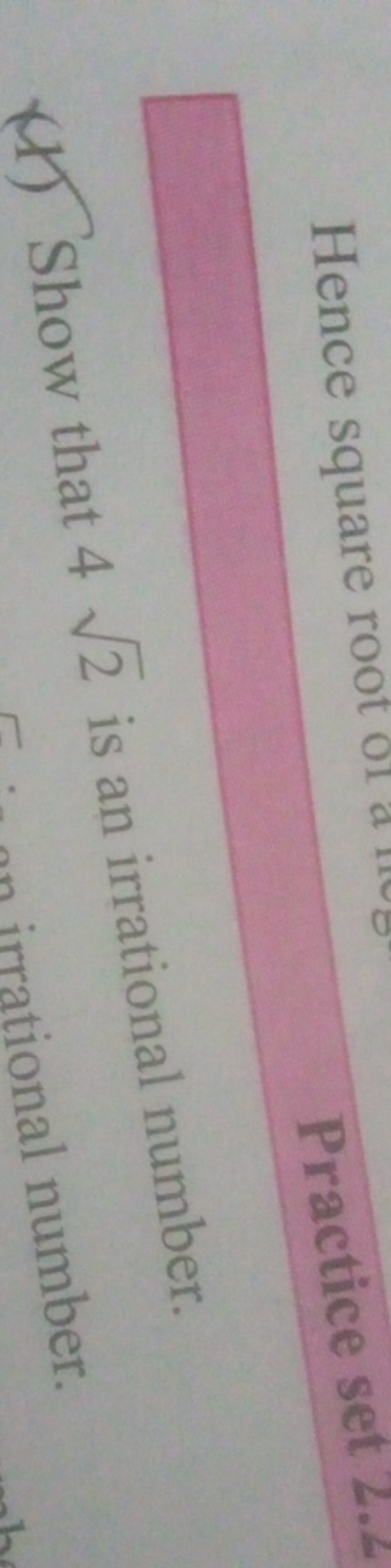 (1) Show that 42​ is an irrational number.