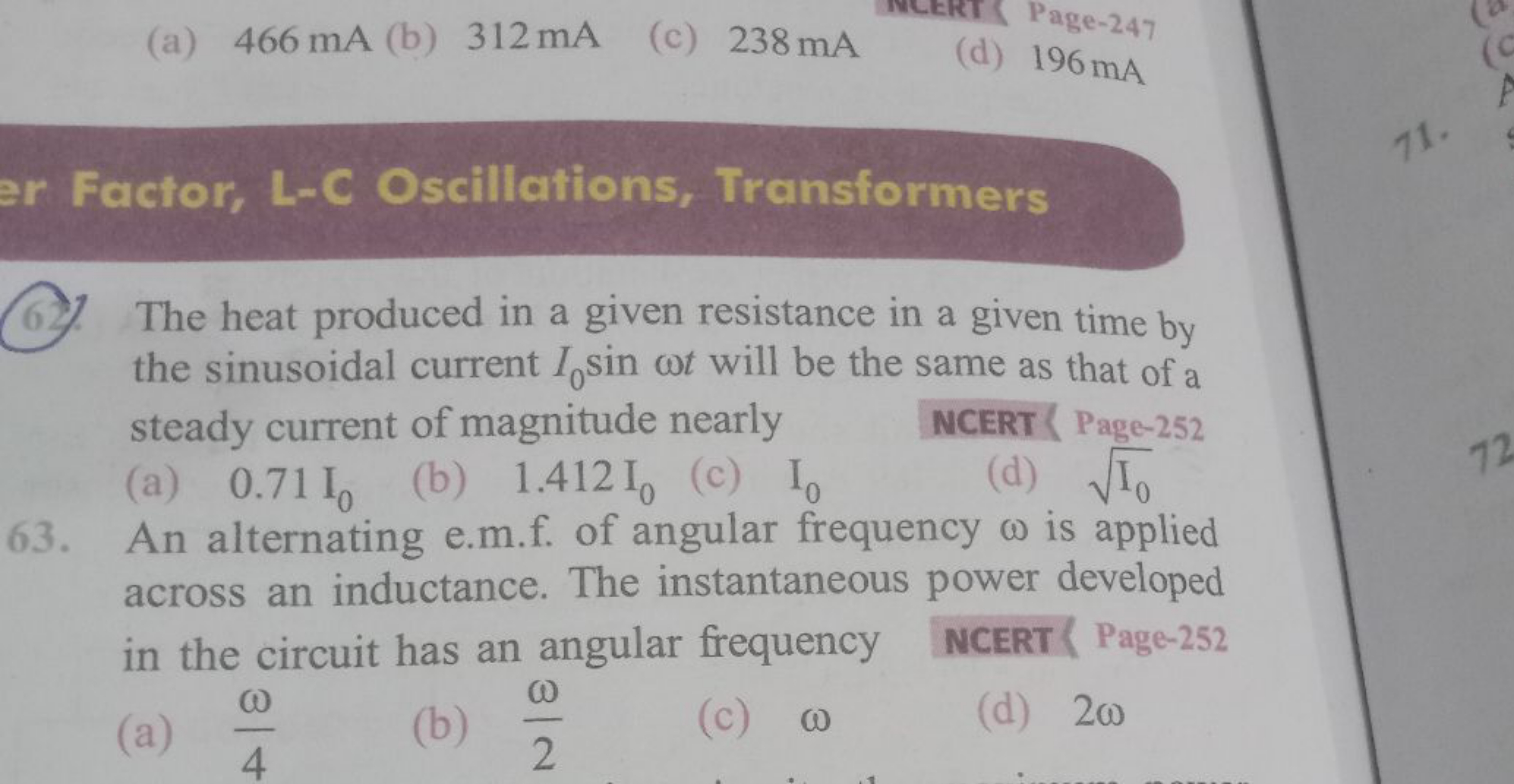 (a) 466 mA (b) 312 mA
(c) 238 mA

Page-247
(d) 196 mA

Factor, L-C Osc