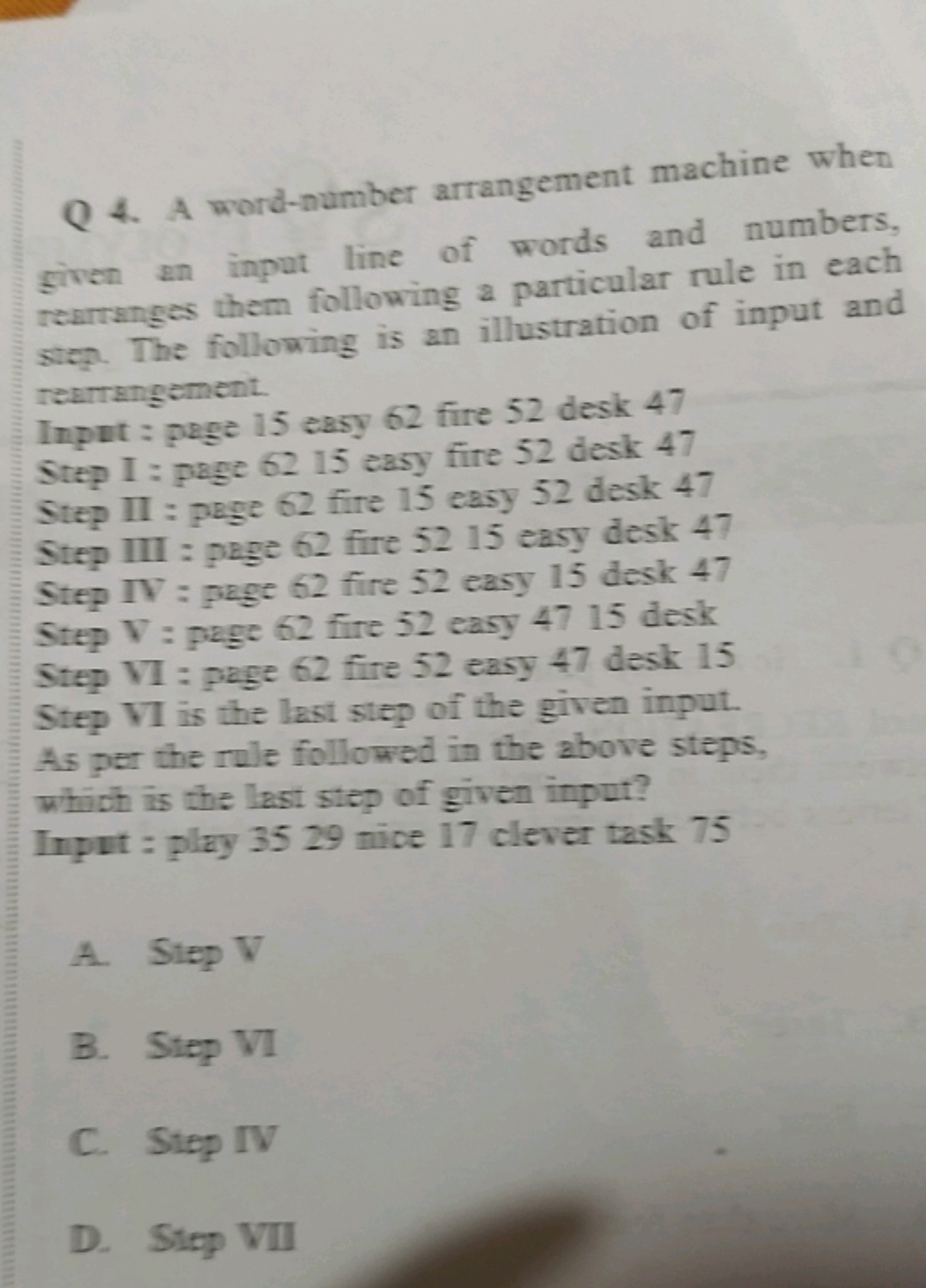 Q 4. A word-number arrangement machine when given an inpat line of wor