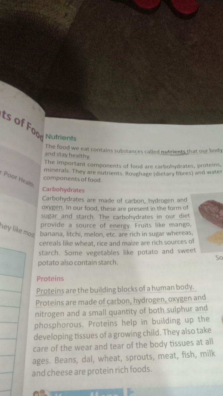 Nutrients
The food we eat contains substances called nutrients, that o