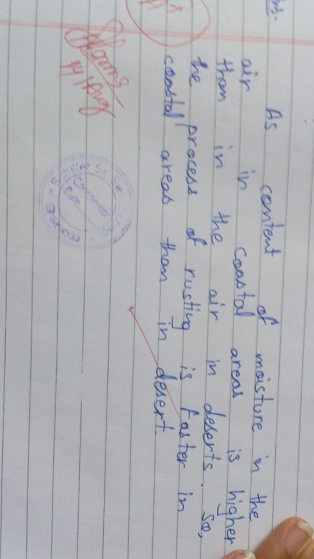 As content of moisture in the air in coastal areas is higher than in t