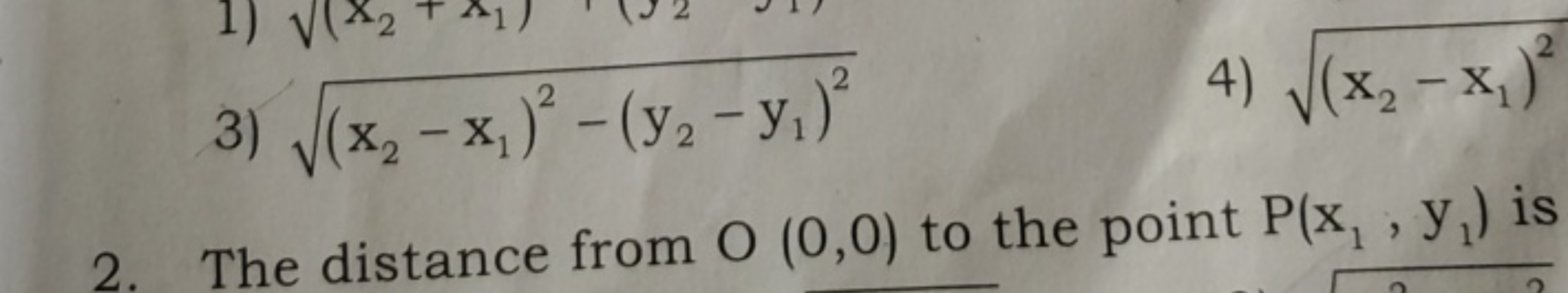 3) (x2​−x1​)2−(y2​−y1​)2​
4) (x2​−x1​)2​
2. The distance from O(0,0) t