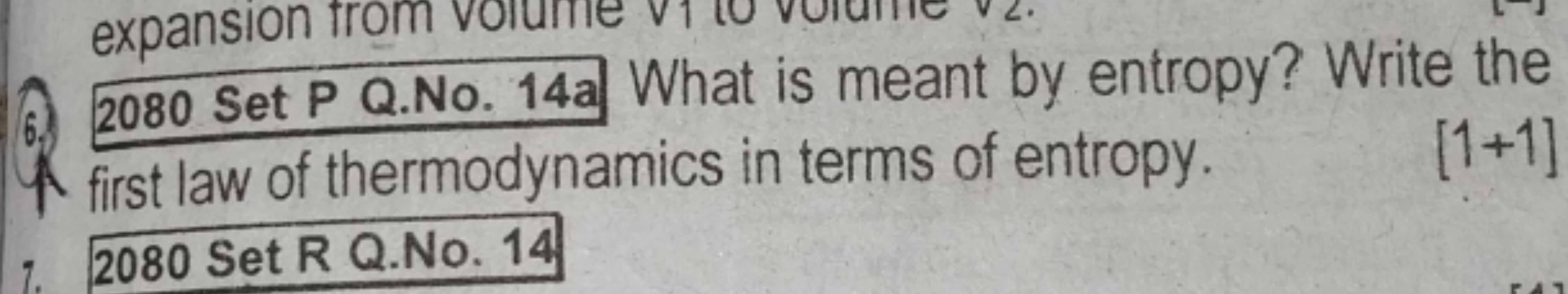 6. 2080 Set P Q.No. 14a What is meant by entropy? Write the A first la