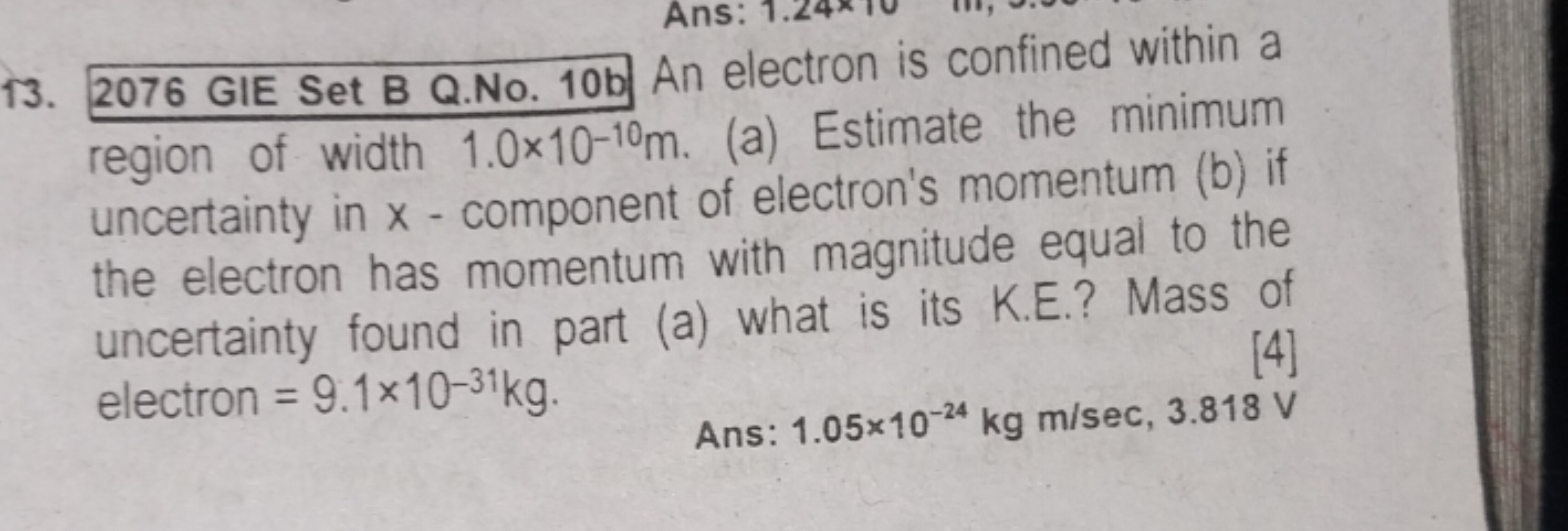 13. 2076 GIE Set B Q.No. 10 b An electron is confined within a region 