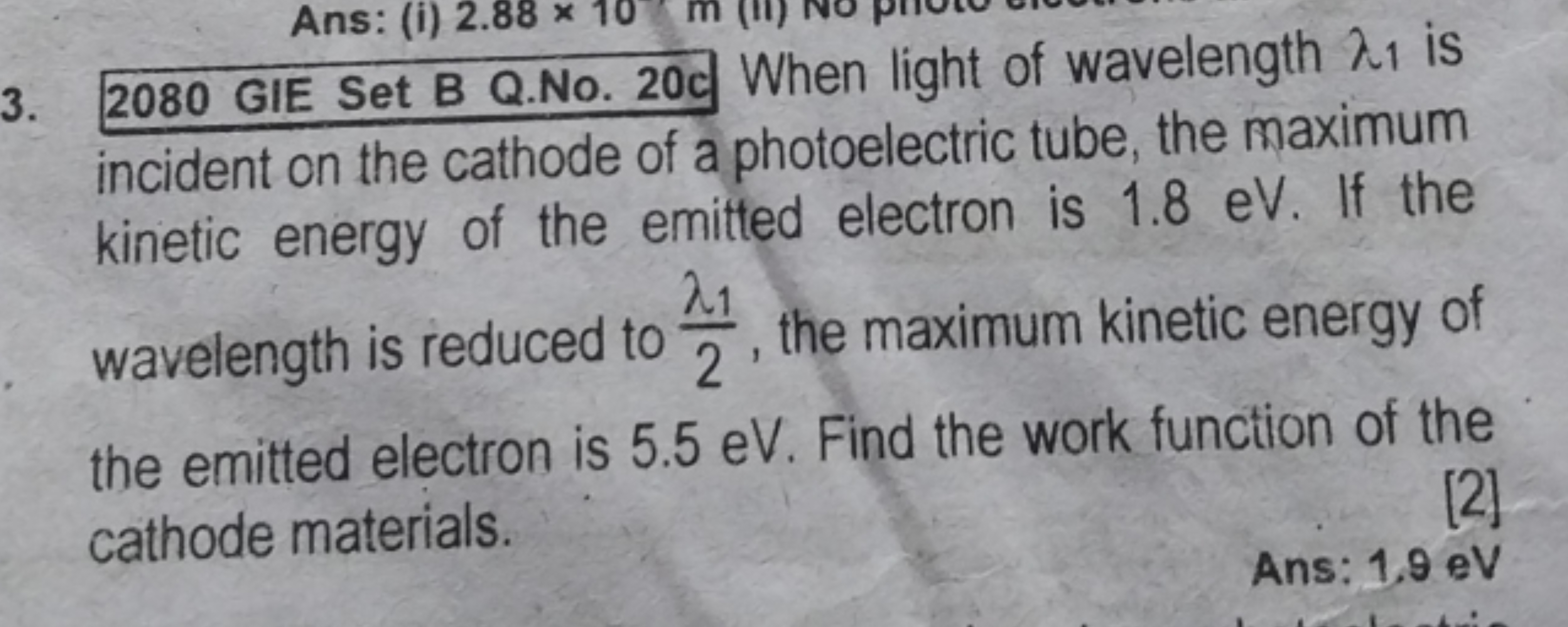 3. 2080 GIE Set B Q.No. 20 c When light of wavelength λ1​ is incident 