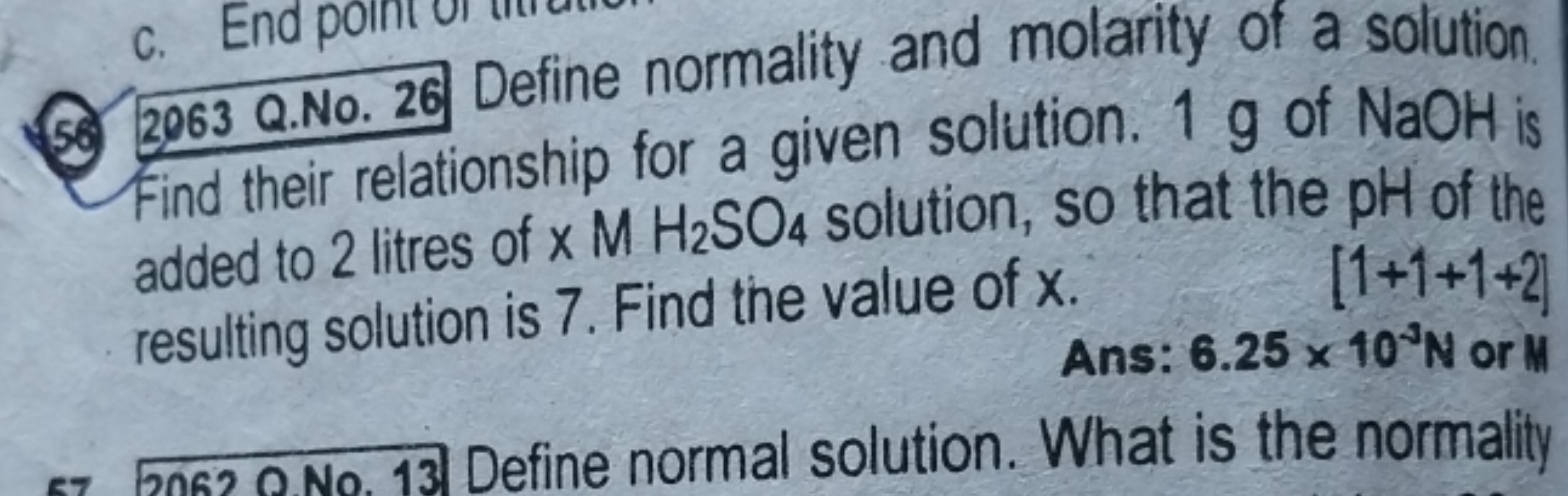 2063 Q.No. 26 Define normality and molarity of a solution Find their r