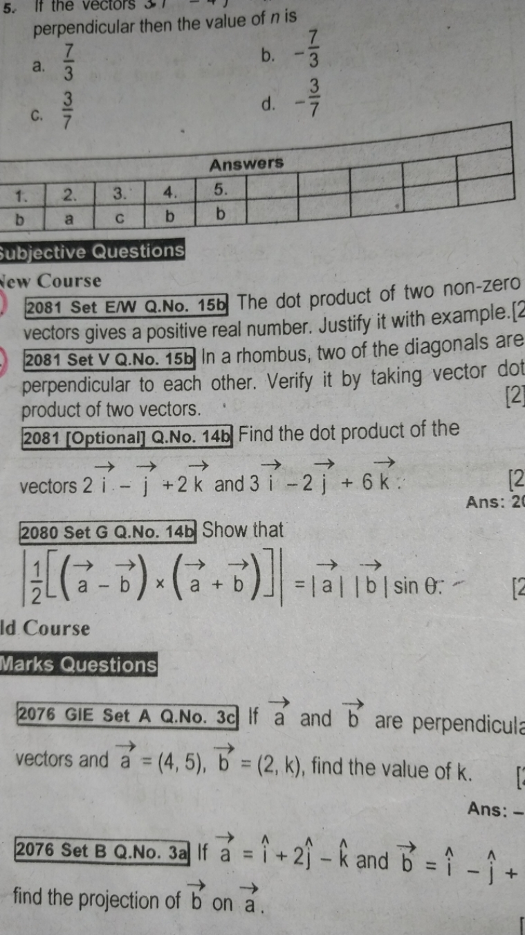 5. If the vectors
perpendicular then the value of n is
a. 37​
b. −37​
